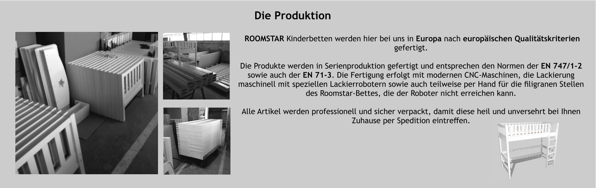 Roomstar Produktion in Europa